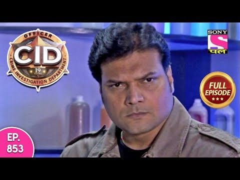 CID - Full Episode 853 - 5th November, 2018